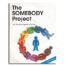 The SOMEBODY Project - Book