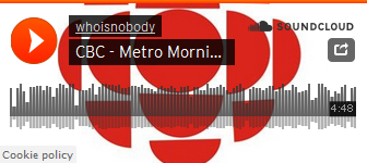 CBC - Metro Morning Who Is NOBODY?